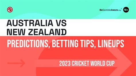 Australia vs New Zealand Predictions: Cricket World Cup betting .